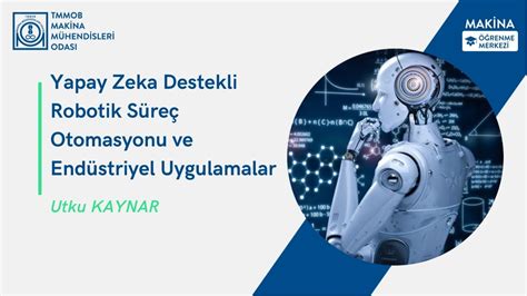 Yapay Zeka Destekli İş Süreçleri Otomasyonu