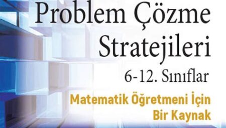 Yaratıcı Düşünme ve Problem Çözme Stratejileri